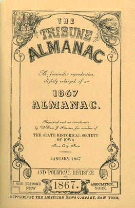 Item #015582 The Tribune Almanac - A Facsimile Reproduction, Slightly Enlarged, of an 1867...