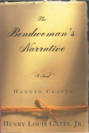 Item #020204 The Bondwoman's Narrative. Hannah Crafts