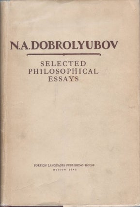 Item #020789 Selected Philosophical Essays. N. A. Dobrolyubov