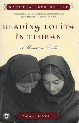 Item #023726 Reading Lolita in Tehran: A Memoir in Books. Azar Nafisi