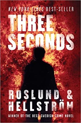 Item #023824 Three Seconds. Anders Roslund, Borge Hellstrom