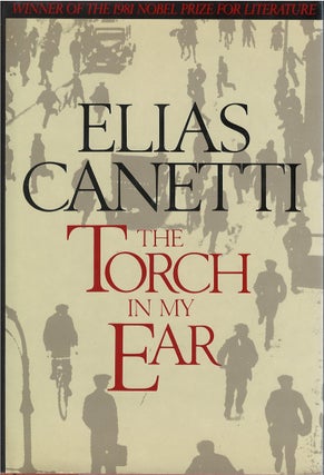 Item #024047 The Torch in My Ear. Elias Canetti