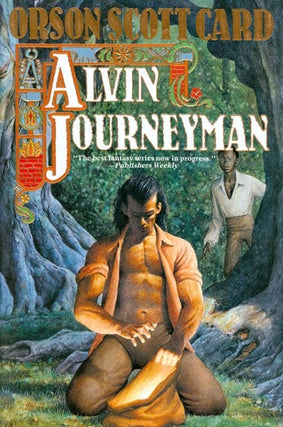 Item #024553 Alvin Journeyman: The Tales of Alvin Maker IV. Orson Scott Card