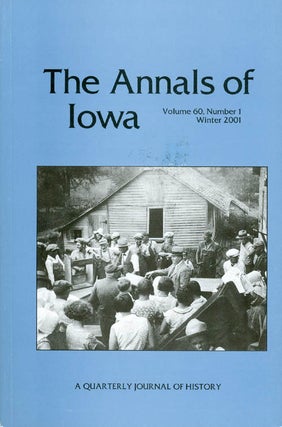 Item #026323 The Annals of Iowa - Volume 60, Number 1 - Winter 2001. Marvin Bergman