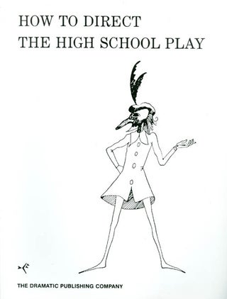 Item #027397 How to Direct the High School Play. Leon C. Miller