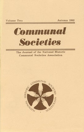 Item #028250 Communal Societies : Volume Two Autumn 1982 : The Journal of the National Historic...