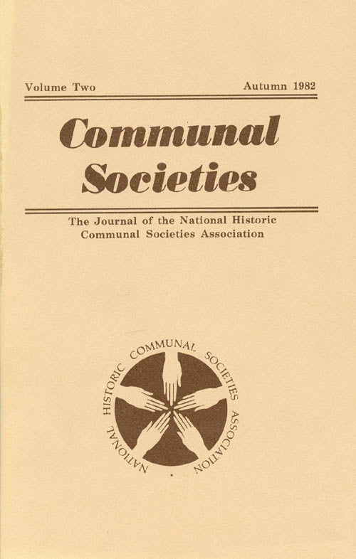 Item #028250 Communal Societies : Volume Two Autumn 1982 : The Journal of the National Historic Communal Societies Association. T. Wayne Beasley.