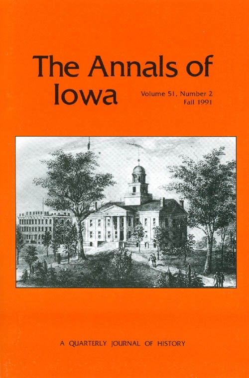 Item #028251 The Annals of Iowa - Volume 51, Number 2 - Fall 1991. Marvin Bergman.