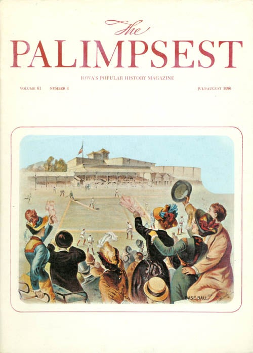 Item #028529 The Palimpsest - Volume 61 Number 4 - July-August 1980. William Silag.