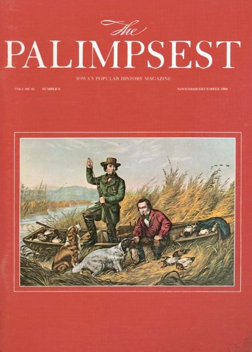 Item #028530 The Palimpsest - Volume 61 Number 6 - November-December 1980. William Silag.