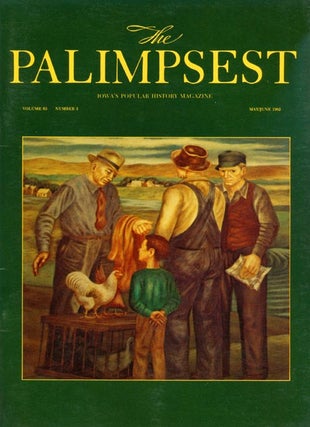 Item #028538 The Palimpsest - Volume 63 Number 3 - May-June 1982. William Silag