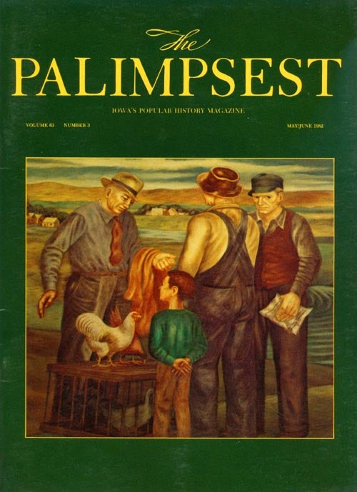 Item #028538 The Palimpsest - Volume 63 Number 3 - May-June 1982. William Silag.