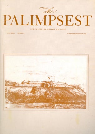 Item #028544 The Palimpsest - Volume 63 Number 6 - November-December 1982. William Silag