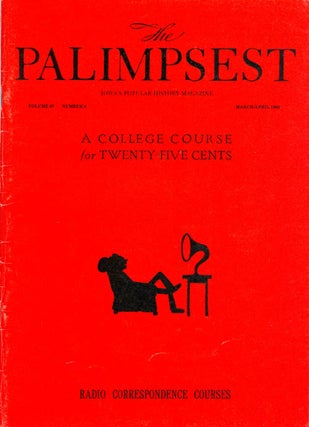 Item #028572 The Palimpsest - Volume 67 Number 2 - March-April 1986. Mary K. Fredericksen