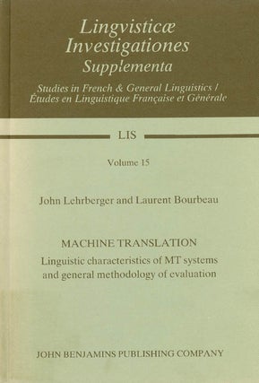 Item #029181 Machine Translation: Linguistic Characteristics of Mt Systems and General...