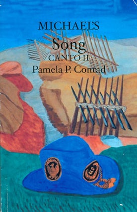 Item #029327 Michael's Song : Canto II. Pamela P. Conrad