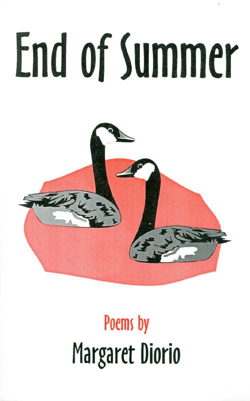 Item #030027 End of Summer : Poems. Margaret Diorio.