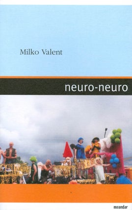 Item #030842 neuro-neuro. Milko Valent