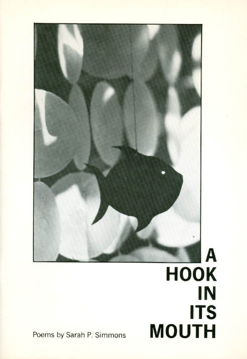 Item #031177 A Hook In Its Mouth. Sarah P. Simmons.