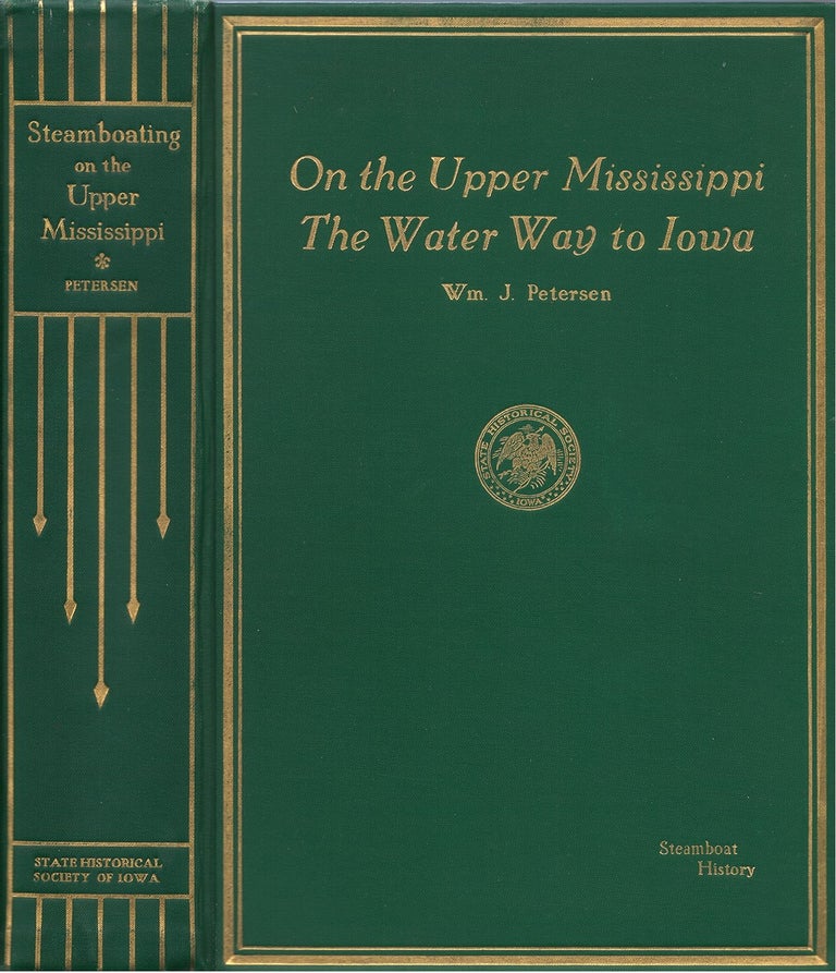 Item #031915 Steamboating on the Upper Mississippi. William J. Petersen.