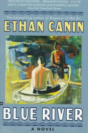 Item #032324 Blue River. Ethan Canin
