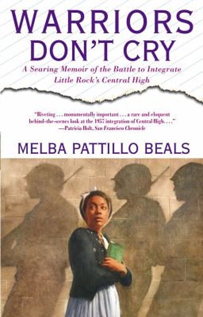 Item #032504 Warriors Don't Cry: The Searing Memoir of the Battle to Integrate Little Rock's Central High. Melba Pattillo Beals.