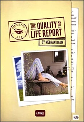 Item #032668 The Quality of Life Report. Meghan Daum