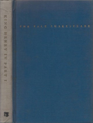 Item #032957 King Henry the Fourth, The First Part. William Shakespeare, Tucker Brooke