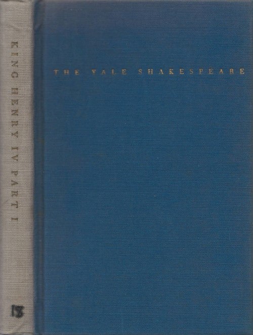 Item #032957 King Henry the Fourth, The First Part. William Shakespeare, Tucker Brooke.