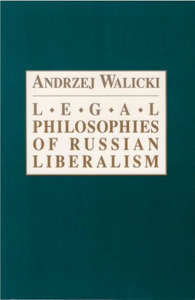 Item #033337 Legal Philosophies of Russian Liberalism. Andrzej Walicki