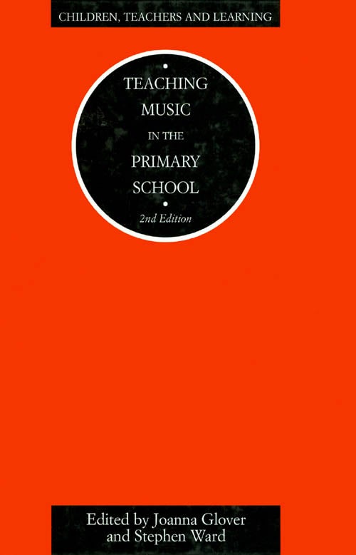 Item #033512 Teaching Music in the Primary School (Second Edition). Joanna Glover, Stephen Ward.