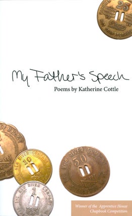 Item #033837 My Father's Speech. Katherine Cottle