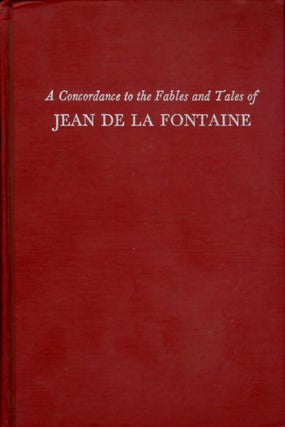 Item #033911 A Concordance to the Fables and Tales of Jean de la Fontaine. J. Allen Tyler