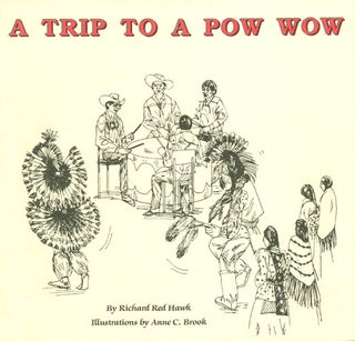 Item #034122 A Trip to a Pow-Wow. Richard Red Hawk