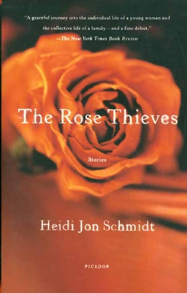 Item #034361 The Rose Thieves. Heidi Jon Schmidt