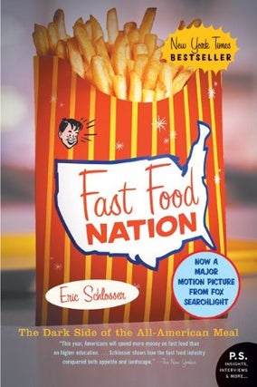 Item #034512 Fast Food Nation: The Dark Side of the All-American Meal. Eric Schlosser