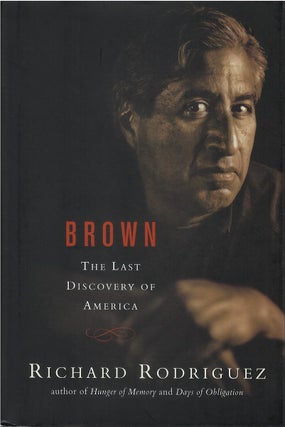Item #034528 Brown: The Last Discovery of America. Richard Rodriguez