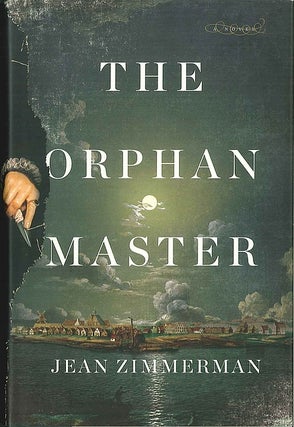 Item #034585 The Orphan Master. Jean Zimmerman