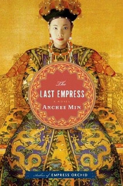 Item #034635 The Last Empress. Anchee Min.
