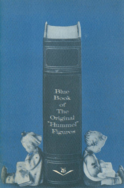 Item #034665 Blue Book of the Original Hummel Figures. Joseph A. LaVoie.