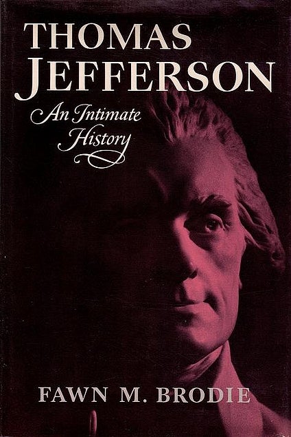 Item #034790 Thomas Jefferson: An Intimate History. Fawn M. Brodie.