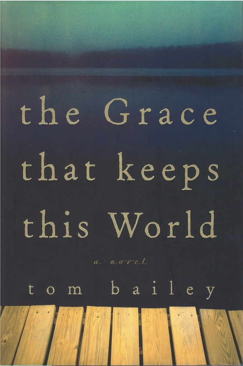 Grace グレース　洋書 The Grace That Keeps This World | Tom Bailey