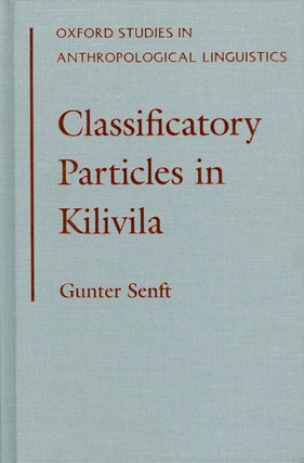 Item #035571 Classificatory Particles in Kilivila (Oxford Studies in Anthropological...