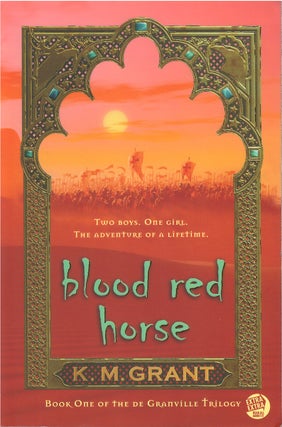 Item #035592 Blood Red Horse (The deGranville Triliogy). K. M. Grant