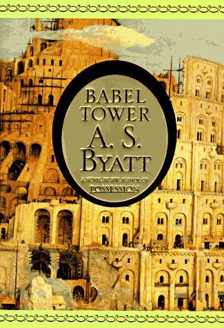 Item #035616 Babel Tower. A. S. Byatt.