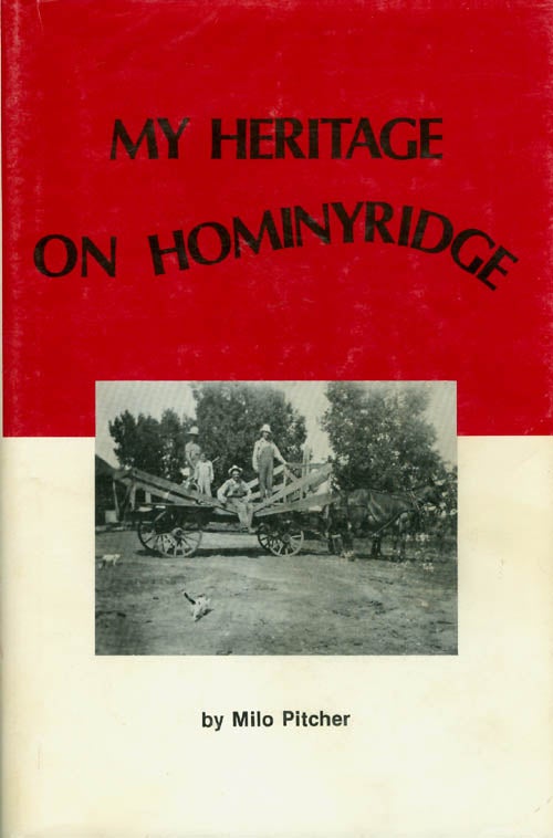 Item #035734 My Heritage on Hominyridge. Milo Pitcher.