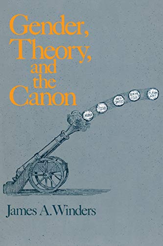 Item #035736 Gender, Theory, and the Canon. James A. Winders.
