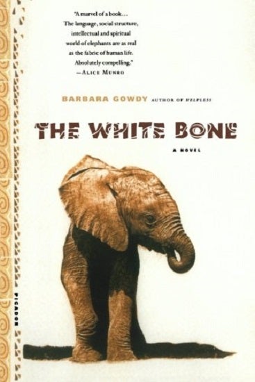 Item #035754 The White Bone. Barbara Gowdy.