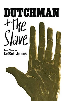 Item #035898 Dutchman and the Slave: Two Plays. Leroi Jones