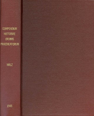 Item #035984 Compendium Historiae Ordinis Praedicatorum (Edition Altera Recognita et Aucta). P....